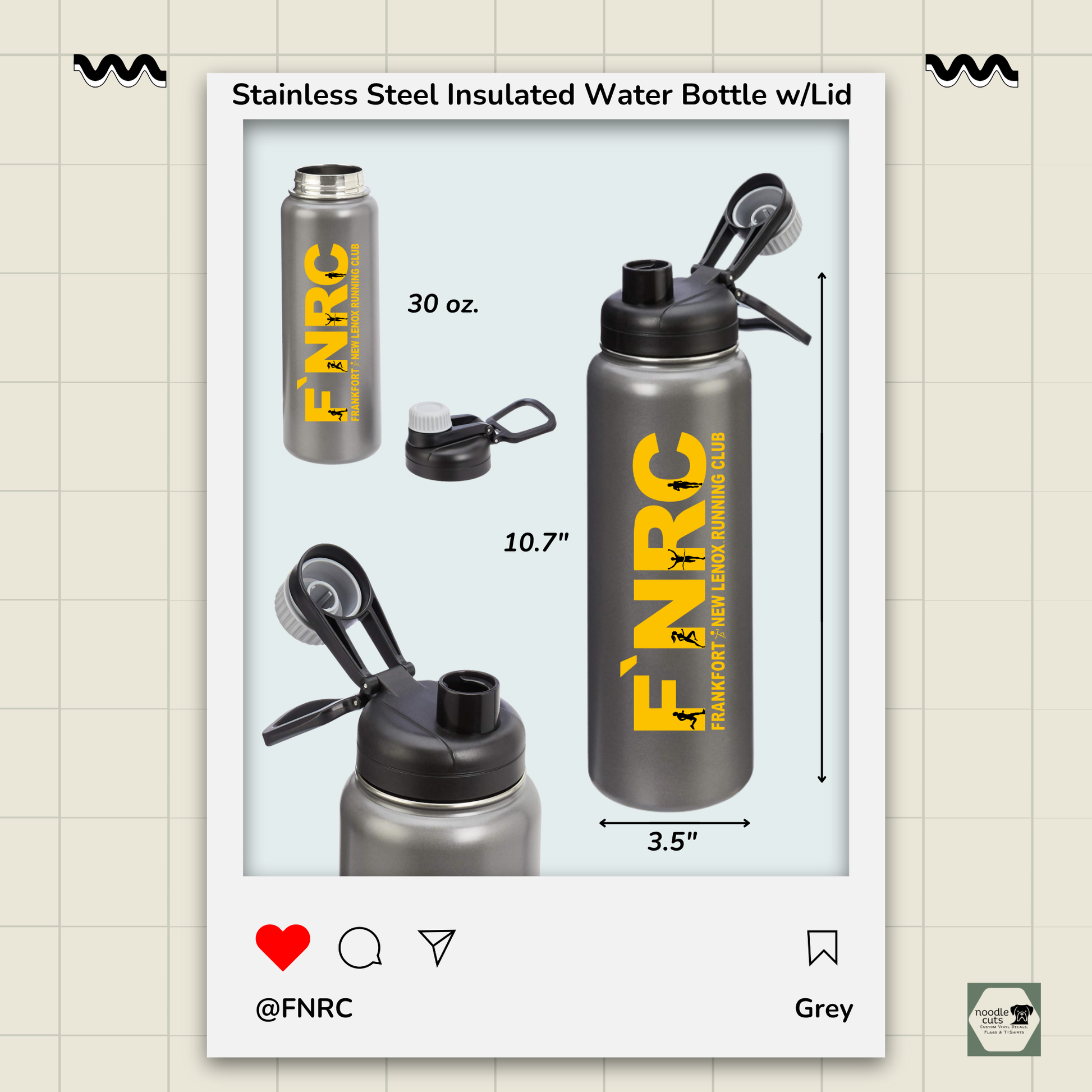 Grey 30 oz stainless steel insulated water bottle with spout lid off image, 10.7" h x 3.5" wide and up close view of the spout lid on the water bottle.  Pics show the rebranded FNRC logo in gold and black, framed by product display border.